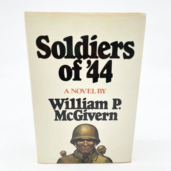Soldiers of '44 William P McGivern 1979 Hardcover Third Printing Dust Jacket - Picture 1 of 13